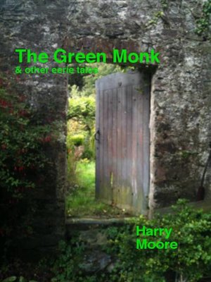 cover image of The Green Monk (and other eerie tales)
